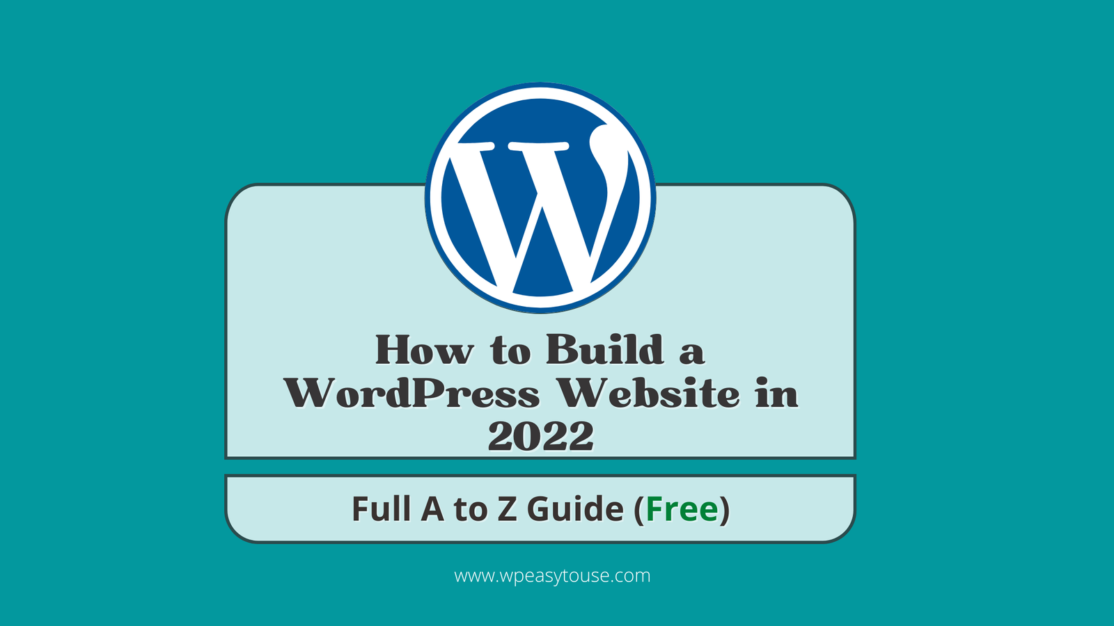 How-to-Build-a-WordPress-Website-in-2022-